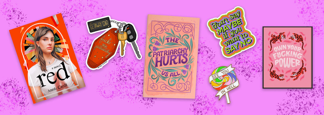 Lots of feminist gifts, including books, stickers, pins, prints, and journals