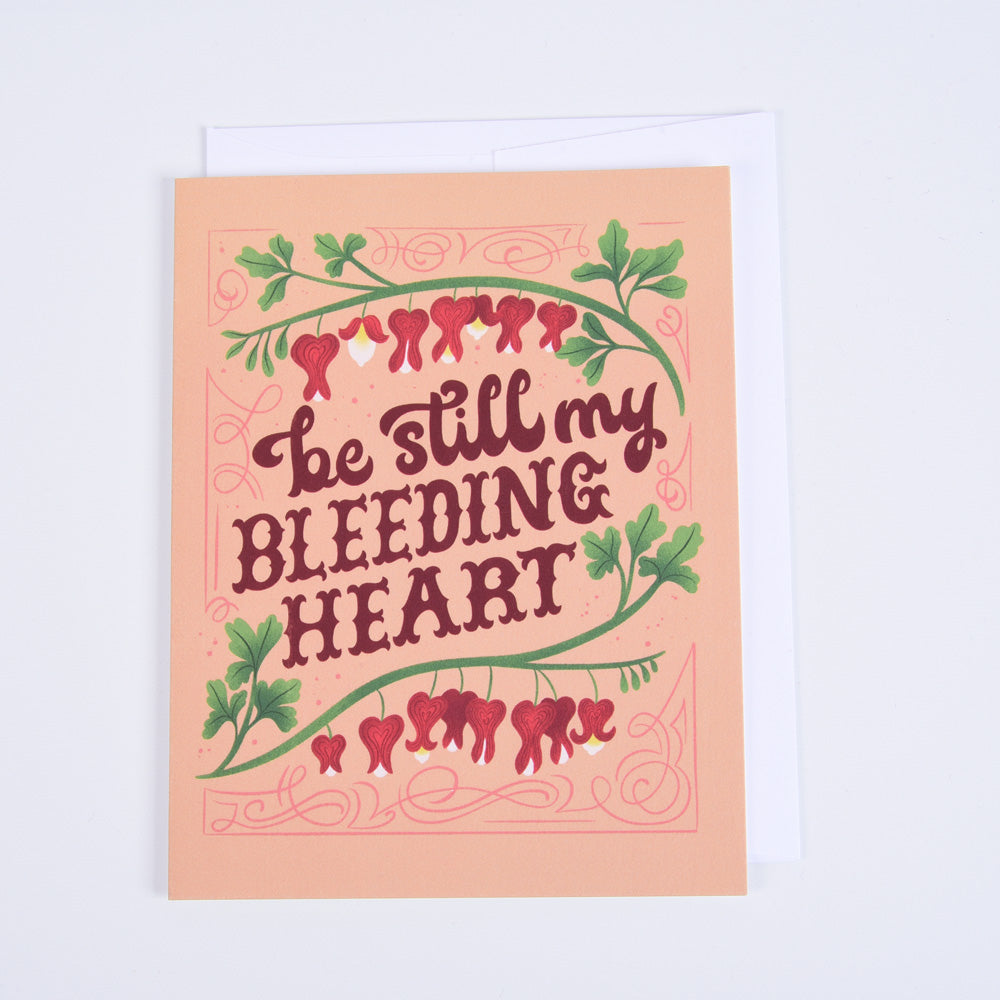 Be Still My Bleeding Heart Valentine's Day Greeting Card