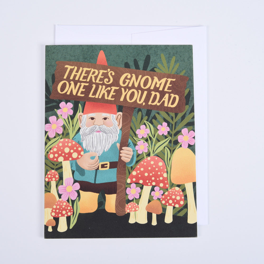 Gnome One Like You Father's Day Greeting Card