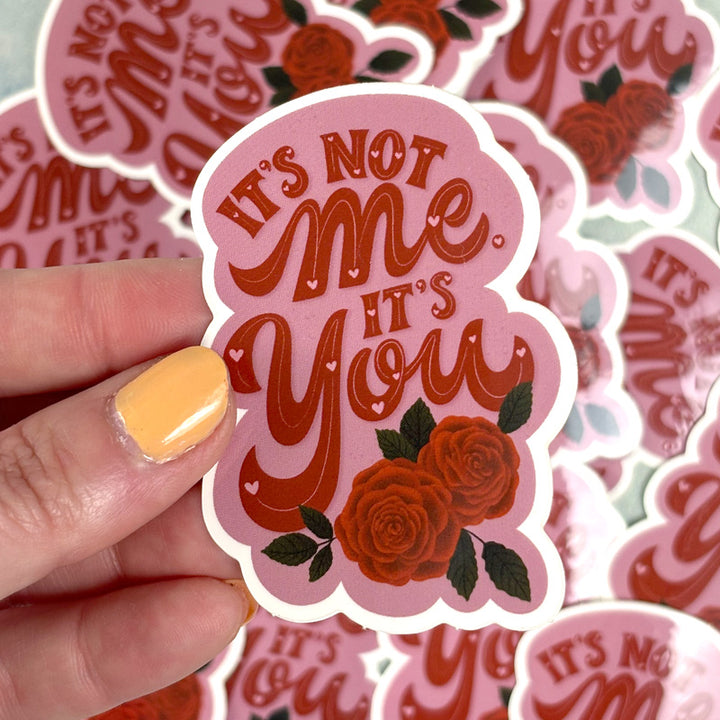 It's Not Me Sticker