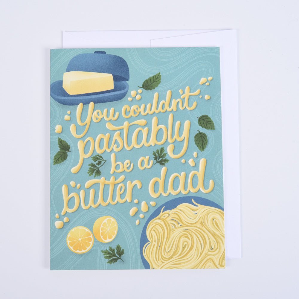 Pastably Be a Butter Dad Father's Day Greeting Card