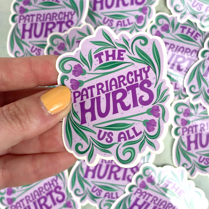 The Patriarchy Hurts Us All Sticker